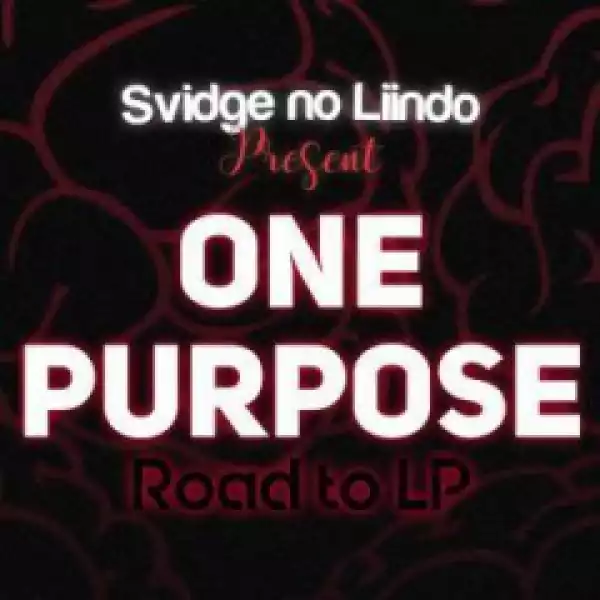 Svidge no Liindo - One Purpose (Road To LP)